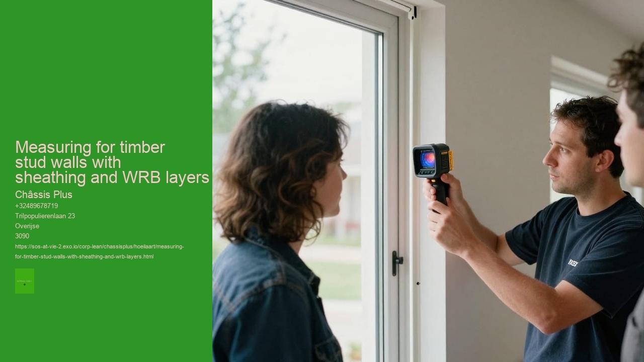 Measuring for timber stud walls with sheathing and WRB layers
