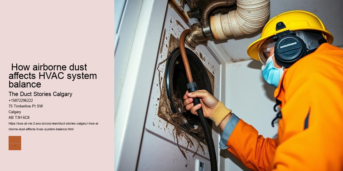  How airborne dust affects HVAC system balance