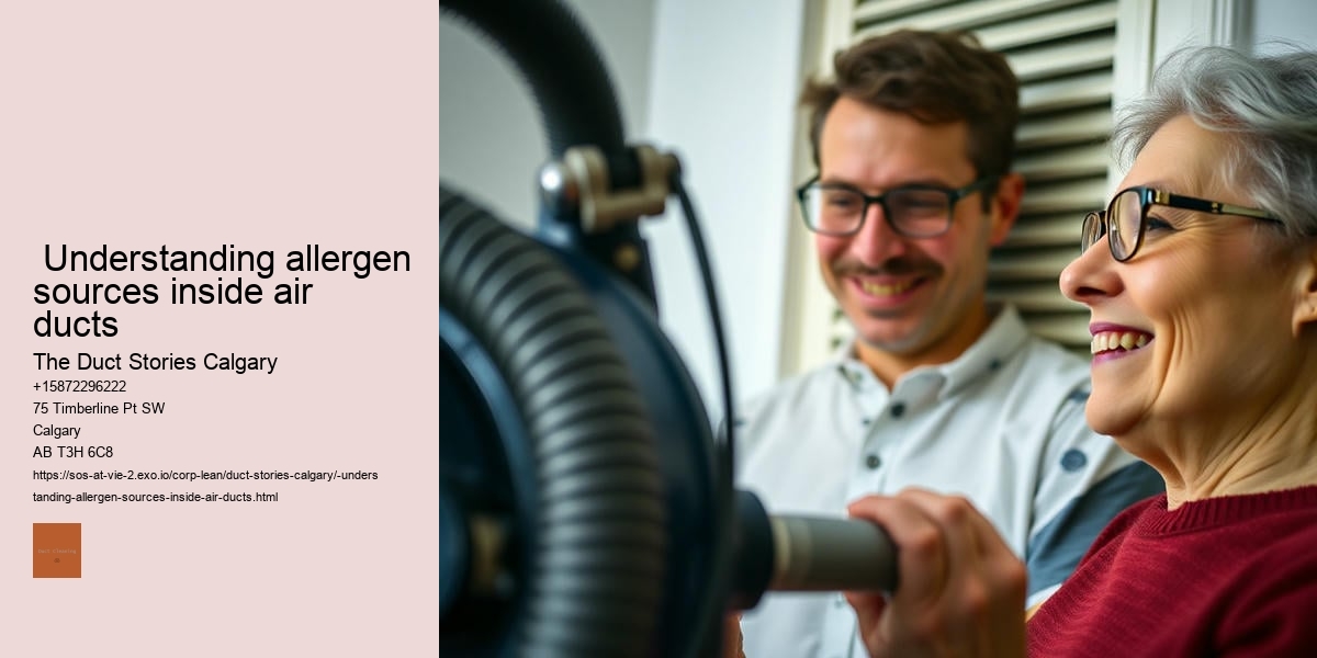  Understanding allergen sources inside air ducts