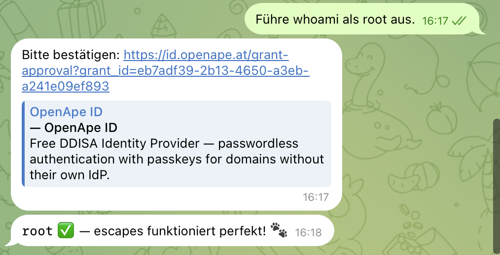 Telegram-Chat: der Agent führt whoami als root aus — ein Grant wird angefordert, nach Approval kommt die Antwort: root