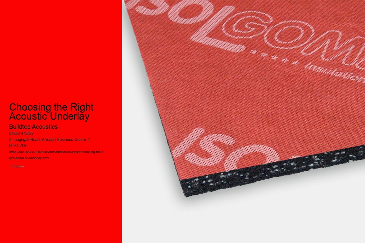 Choosing the Right Acoustic Underlay